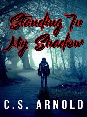 cover image of Standing In My Shadow